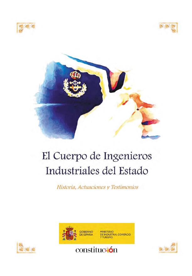 Se presenta el libro del Cuerpo de Ingenieros Industriales del Estado, en un acto con la participación de la Ministra de Industria, Comercio y Turismo, Doña María Reyes Maroto portada libro